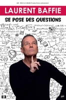  LAURENT BAFFIE « se pose des questions »